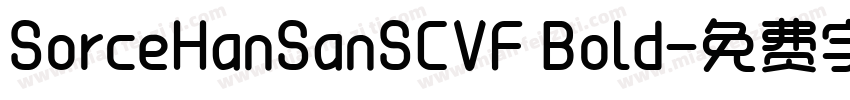 SorceHanSanSCVF Bold字体转换